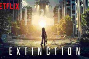 Extinction: Sci-Fi Netflix dengan plot twist yang mengejutkan