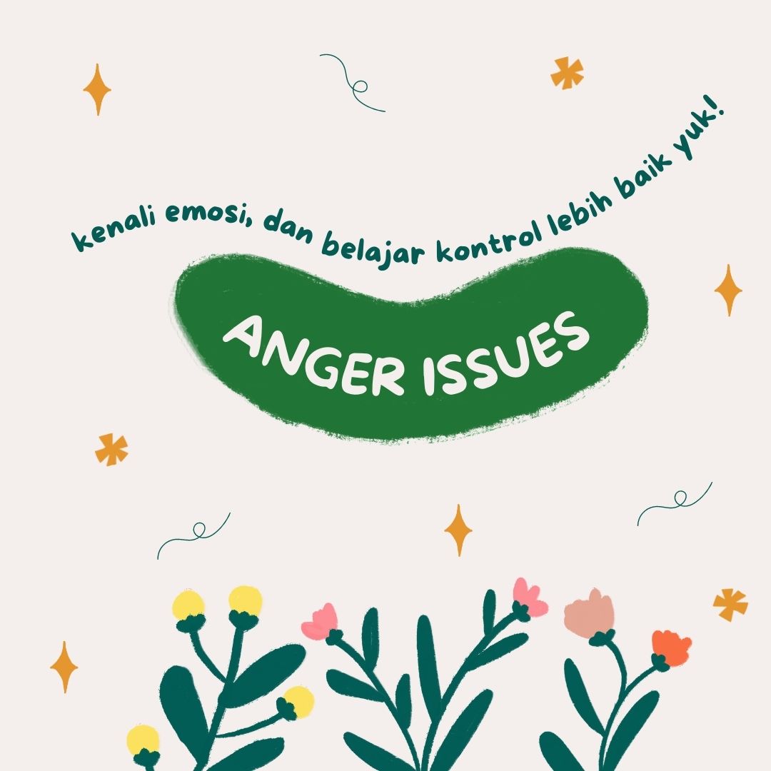Kenali anger issues: Ciri-ciri, penyebab, dan cara mengatasinya