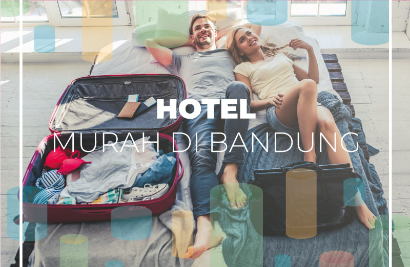 tempat hotel-hotel murah di bandung