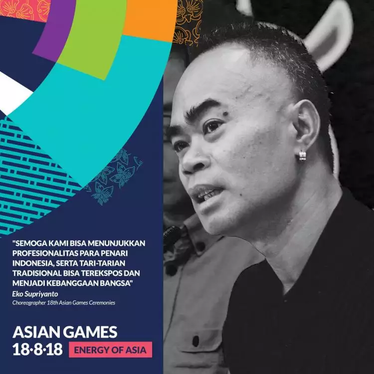 Eko 'Pece' Supriyanto, si jenius di balik Opening Asian Games 2018