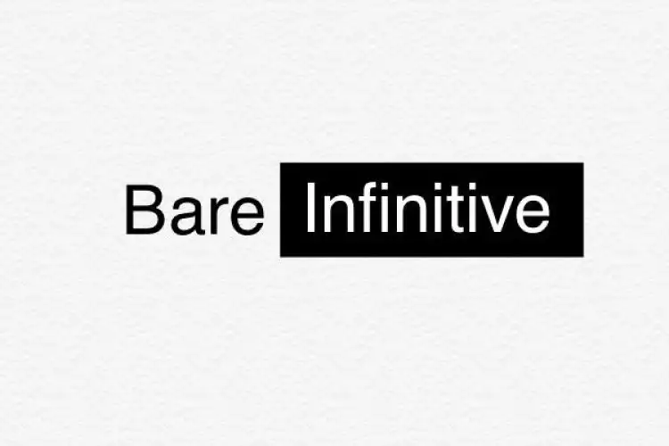 Mengenal 4 bentuk bare infinitives dalam bahasa Inggris