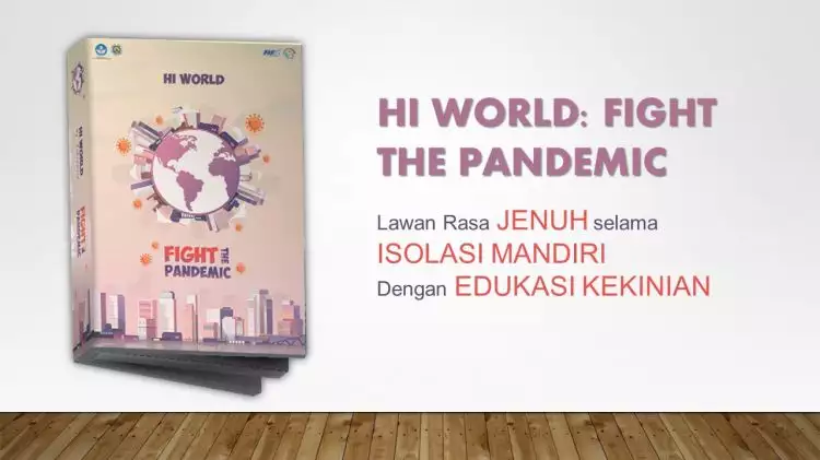  Hi World: Fight The Pandemic, edukasi kekinian Covid-19 saat isolasi