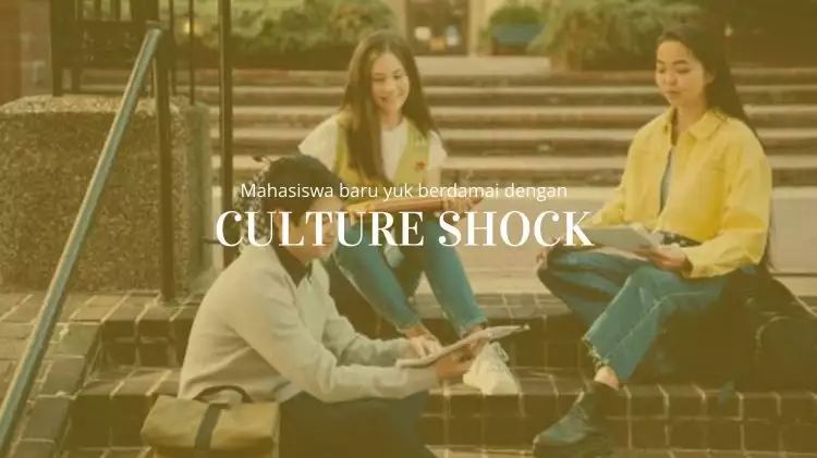 5 Cara berdamai dengan culture shock bagi mahasiswa baru