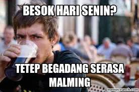 10 Meme jeritan hati bagi kamu yang sebel menyambut hari Senin!