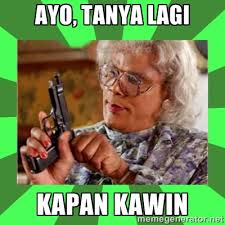 14 Meme ini membuat pertanyaan 'kapan kawin?' jadi nggak seram lagi 14 Meme ini membuat pertanyaan 'kapan kawin?' jadi nggak seram lagi