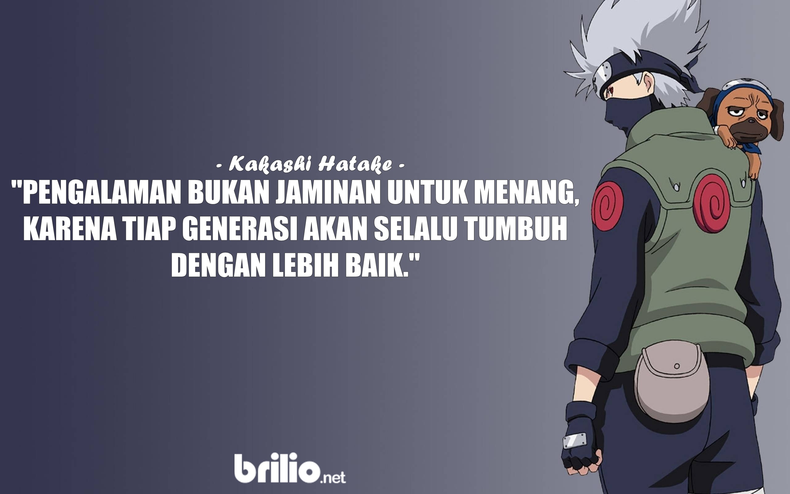 Dengerin ucapan tokoh-tokoh kartun Naruto ini biar kamu makin semangat