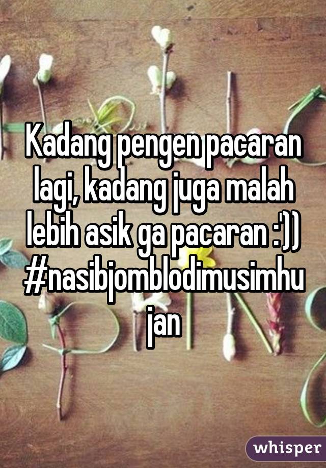 19 Pengakuan tak terduga orang enggan pacaran, kamu termasuk? 19 Pengakuan tak terduga orang enggan pacaran, kamu termasuk?