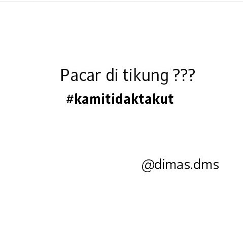 26 Meme #kamitidaktakut yang bikin senyum-senyum sendiri, kreatif!