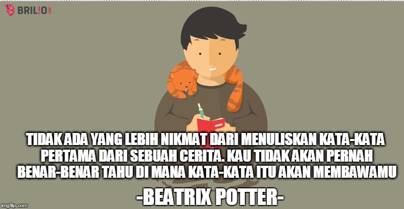 15 Kalimat sakti ini bikin kamu nggak ragu lagi untuk jadi penulis 