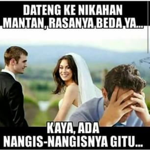 24 Meme kocak mantan menikah ini bikin ketawa ngakak