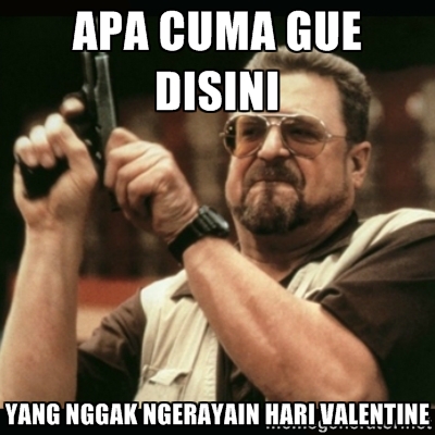 25 Meme Hari Valentine ini kocak, jomblo mending nggak usah lihat deh! 25 Meme Hari Valentine ini kocak, jomblo mending nggak usah lihat deh!