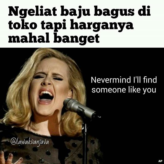 Kalau kamu baca 16 meme ini sambil menyanyi, hidupmu penuh drama!