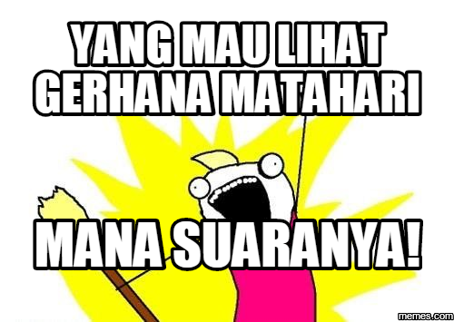 16 Meme gerhana matahari total ini bakal bikin perut kamu pegal-pegal 16 Meme gerhana matahari total ini bakal bikin perut kamu pegal-pegal