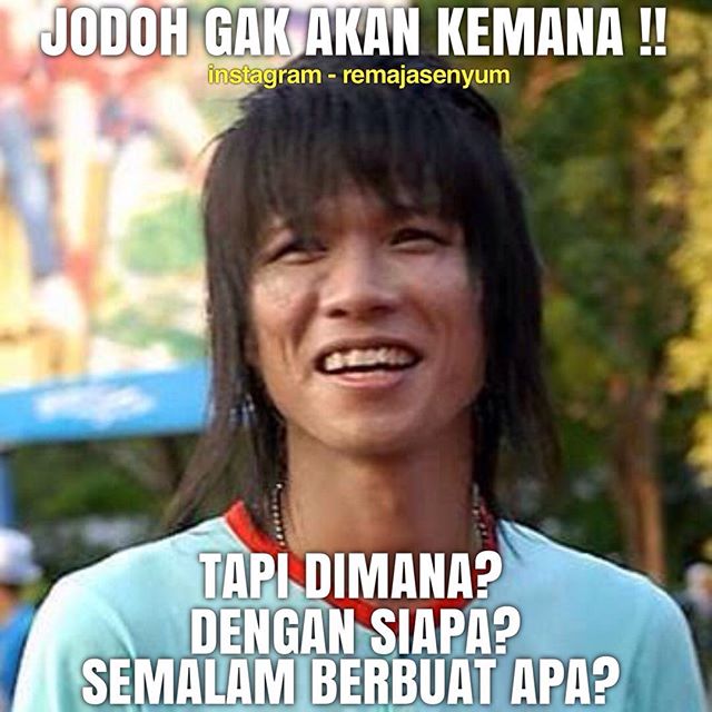 26 Meme lucu cari jodoh yang bikin senyum-senyum sendiri 26 Meme lucu cari jodoh yang bikin senyum-senyum sendiri