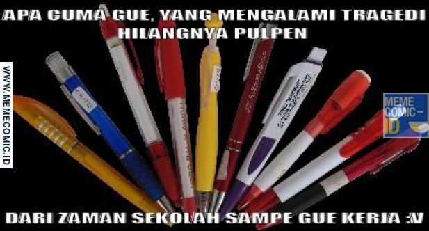 meme pulpen hilang  © 2016 brilio.net meme pulpen hilang  © 2016 brilio.net