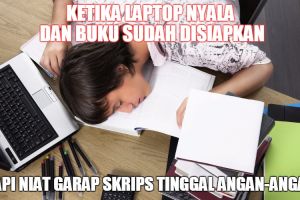 16 Kondisi nyata kehidupan para mahasiswa, kamu merasa nggak?