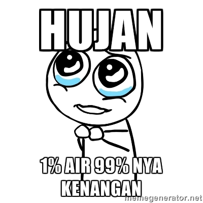 20 Meme hujan ini bikin kamu ngakak & nggak kedinginan!