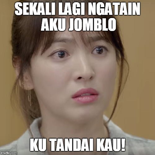 meme ku tandai kau © 2016 brilio.net meme ku tandai kau © 2016 brilio.net