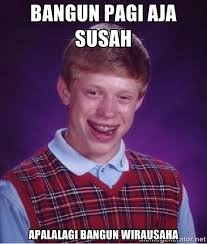 meme lucu bangun pagi 1-17 © 2016 brilio.net meme lucu bangun pagi 1-17 © 2016 brilio.net