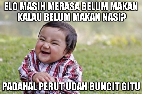 10 Meme ini buktikan orang Indonesia sulit move on dari nasi, kocak!
