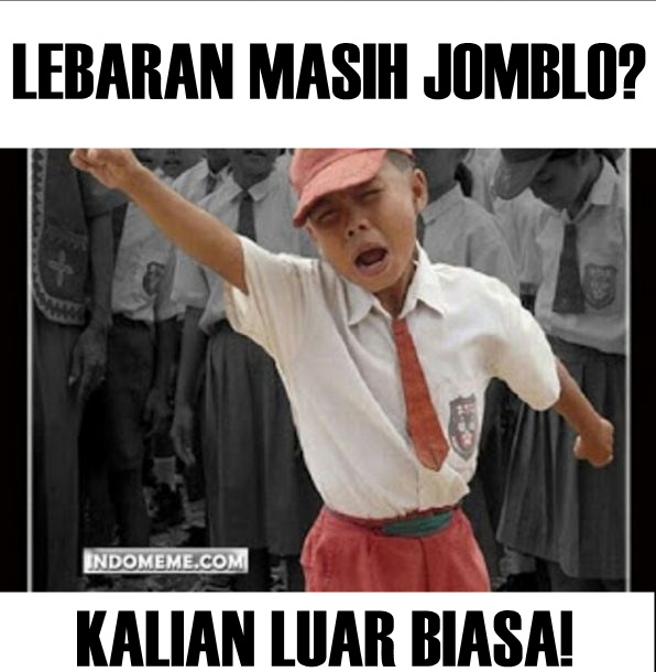 12 Meme ngenesnya jomblo saat lebaran bikin sedih atau ngakak?