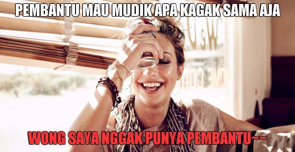 meme ditinggal pembantu mudik 1-10 © 2016 brilio.net meme ditinggal pembantu mudik 1-10 © 2016 brilio.net