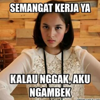 meme penyemangat kerja 1-13 © 2016 brilio.net meme penyemangat kerja 1-13 © 2016 brilio.net