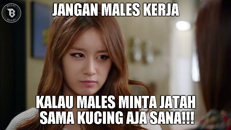 meme penyemangat kerja 1-13 © 2016 brilio.net meme penyemangat kerja 1-13 © 2016 brilio.net