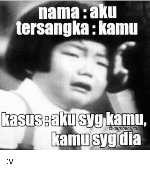meme aku-kamu-kasus © 2016 brilio.net meme aku-kamu-kasus © 2016 brilio.net