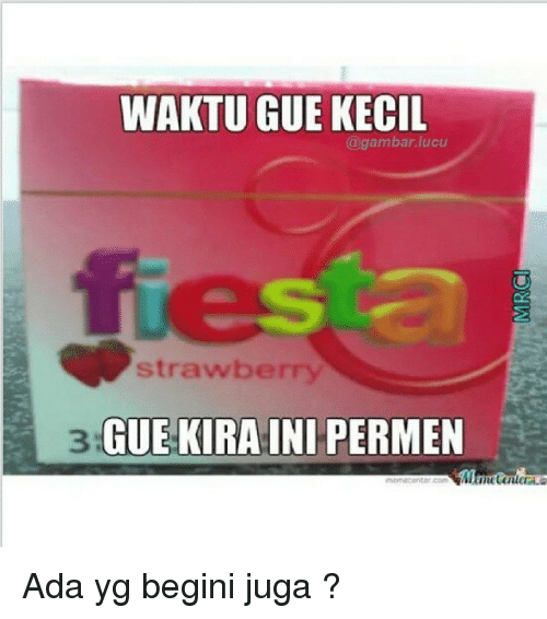 Meme yang gue kira waktu kecil © 2016 brilio.net