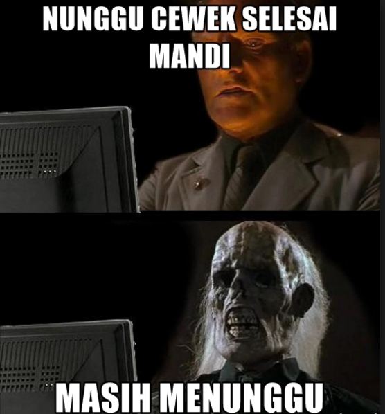 meme nunggu cewek dandan 1-10 © 2016 brilio.net