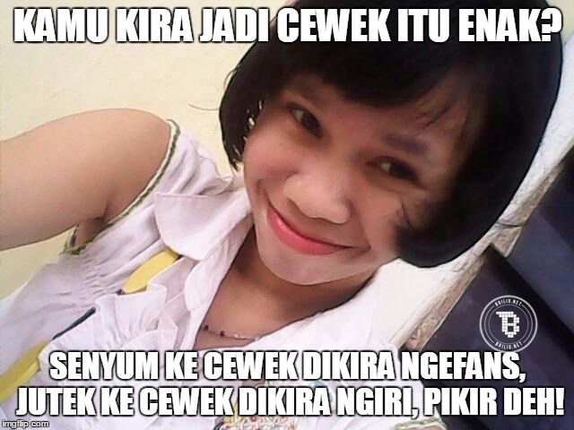 kamu pikir jadi cewek itu enak © 2016 brilio.net