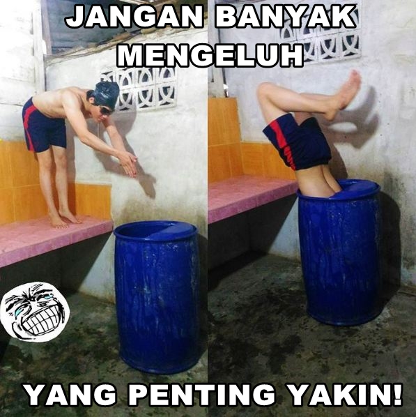 meme yang penting yakin ini bikin makin semangat © 2016 brilio.net meme yang penting yakin ini bikin makin semangat © 2016 brilio.net