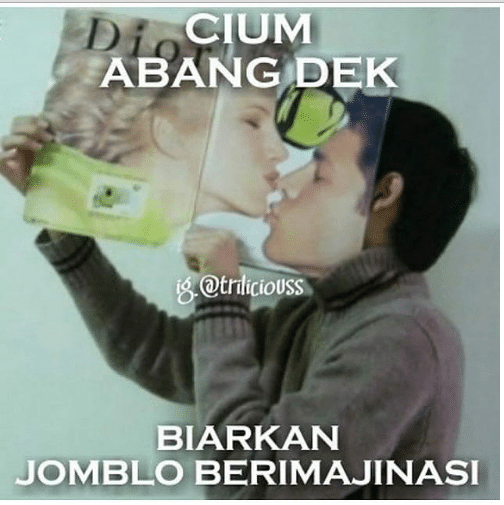 Meme biarkan jomblo berimajinasi © 2016 brilio.net Meme biarkan jomblo berimajinasi © 2016 brilio.net