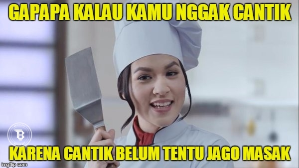 10 Meme 'nggak papa kalau nggak cantik', bikin cowok salah tingkah