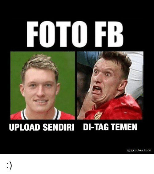 13 Meme beda foto upload sendiri vs di tag teman ini kocak abis