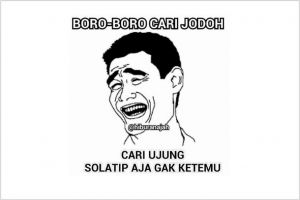 10 Meme 'boro-boro cari jodoh' ini bikin kamu cengar-cengir sendiri
