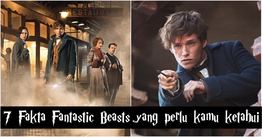 7 Fakta fantastis film Fantastic Beasts, siap-siap nonton nih