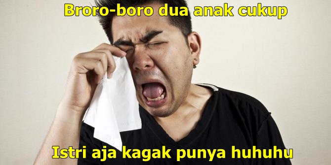 Meme keluarga berencana 1-10 © 2016 brilio.net