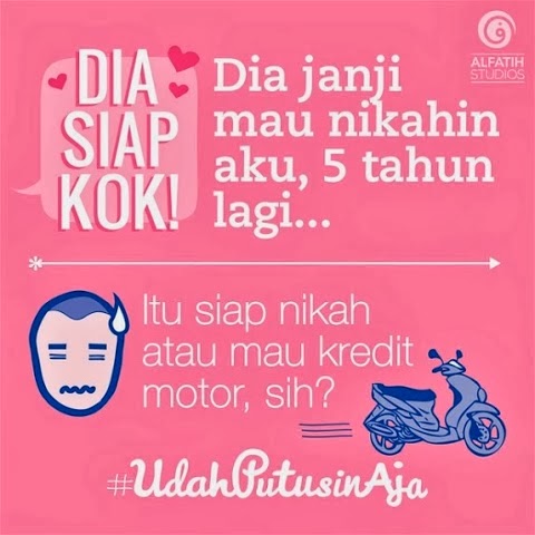 Udah putusin aja Istimewa