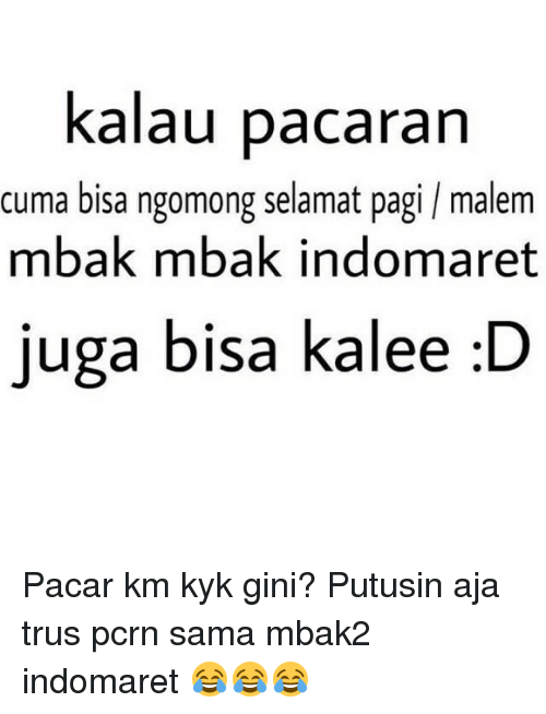 Udah putusin aja Istimewa