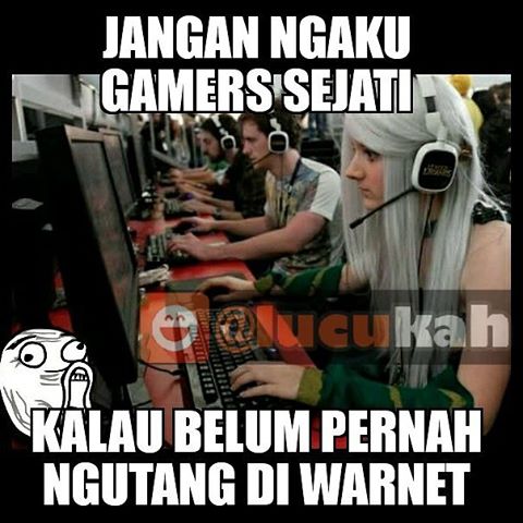 Jangan ngaku gamer Istimewa Jangan ngaku gamer Istimewa