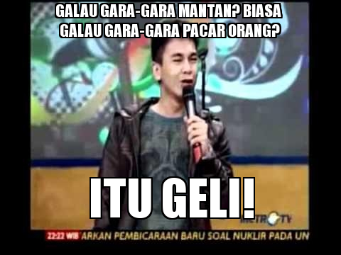 Meme Galau © 2016 Istimewa