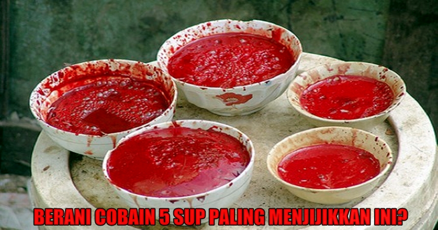 5 Sup paling menjijikkan, berani cobain?