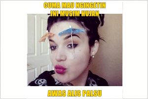 10 Meme 'alis palsu' ini bikin cekikikan sendiri