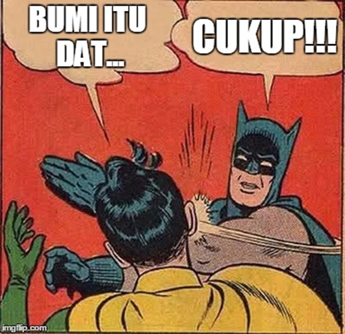 meme bumi datar ini kocaknya bikin ketawa meringis © 2017 berbagai sumber