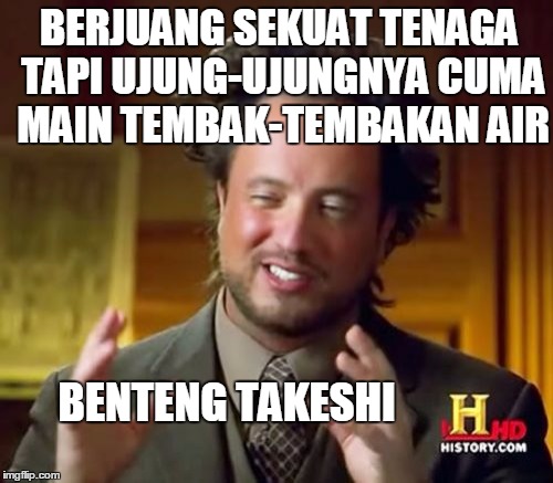 meme benteng takeshi ini siap ajak kamu bernostalgia © 2017 berbagai sumber