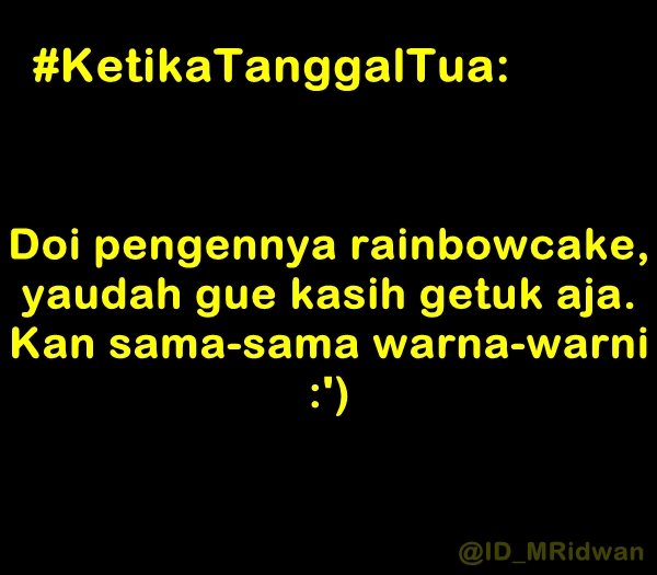 meme ketika tanggal tua ini bikin ketawa prihatin © 2017 berbagai sumber