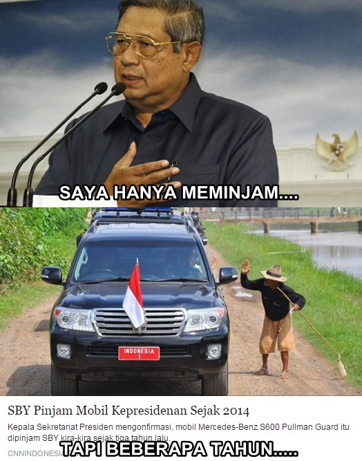 6 Meme 'SBY pinjam mobil dinas kepresidenan' ini lucunya gimana gitu