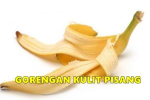 Resep gorengan kulit pisang ini awalnya serius, endingnya ngocol abis